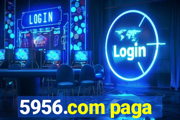 5956.com paga